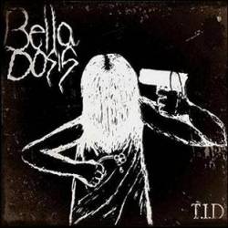 Bella Dosis : T.I.D.